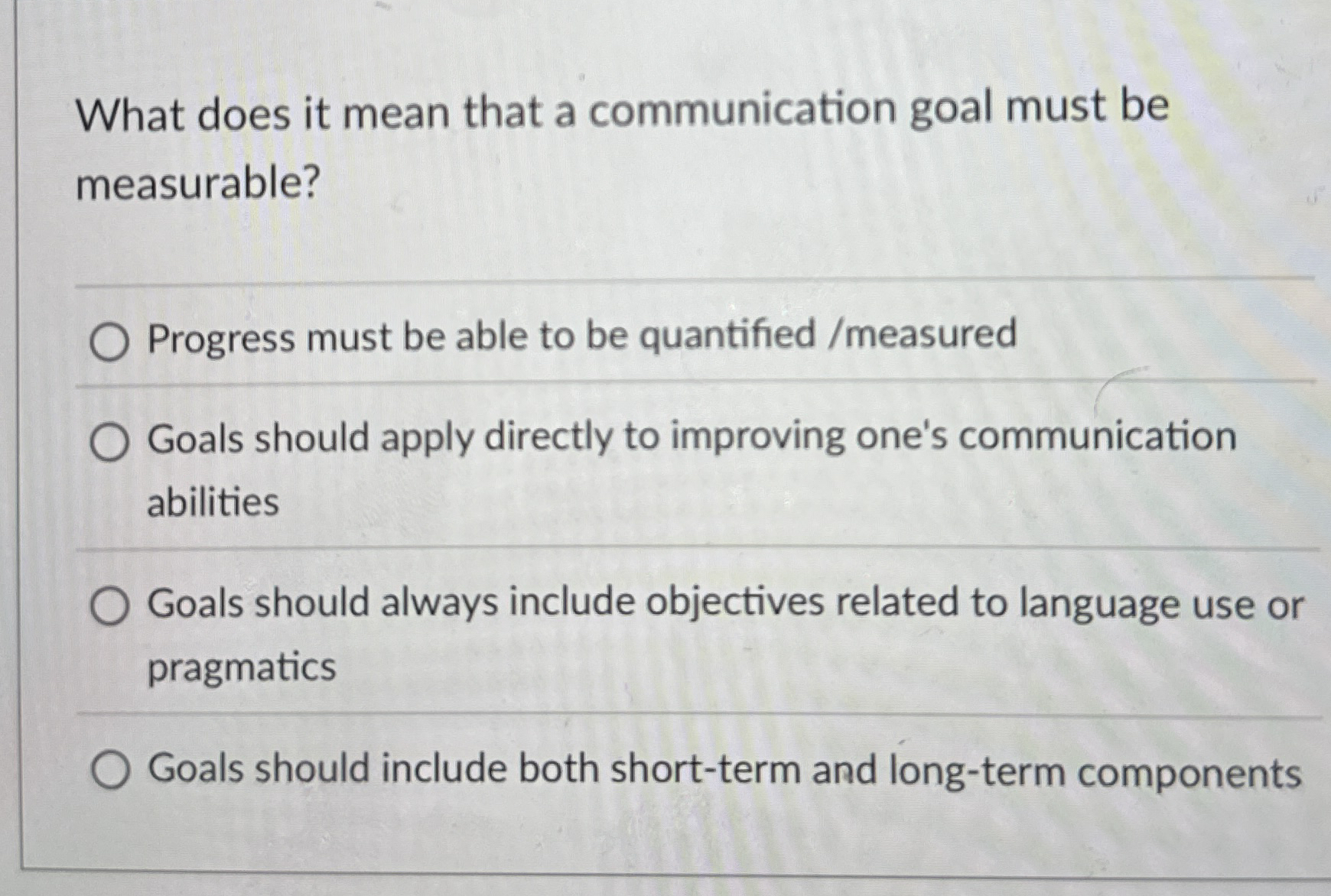 Solved What does it mean that a communication goal must be | Chegg.com