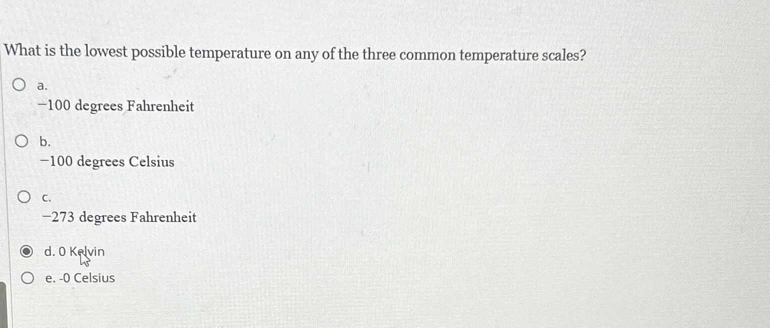 Solved What is the lowest possible temperature on any of the | Chegg.com