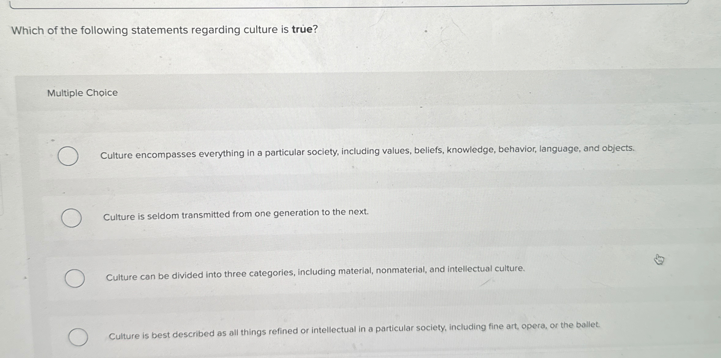 Solved Which of the following statements regarding culture | Chegg.com