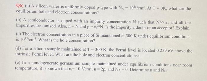 Solved Q6) (a) A silicon wafer is uniformly doped p-type | Chegg.com