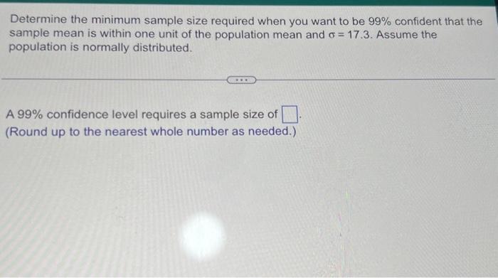 Solved Determine The Minimum Sample Size Required When You | Chegg.com