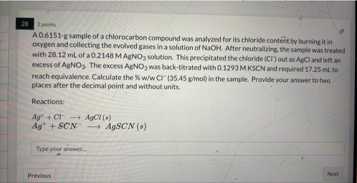 Solved 2 points A 0.6151-g sample of a chlorocarbon compound | Chegg.com
