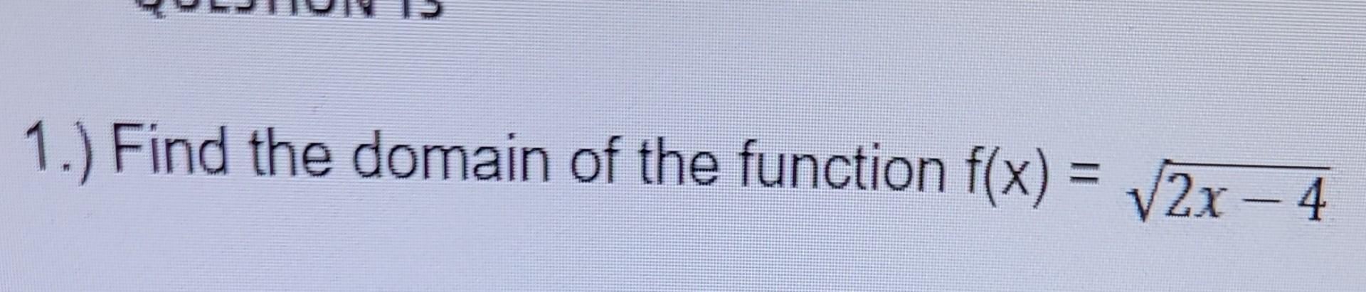 what is the domain of the function f(x) = 2x – 4