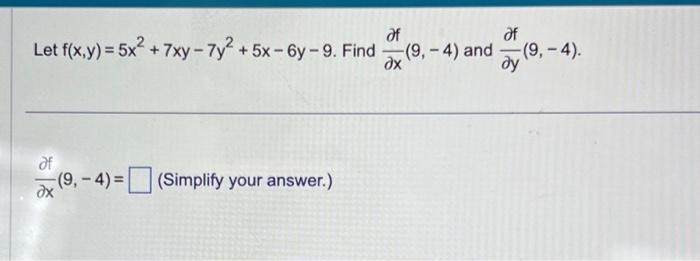 Solved Əf Let F X Y 5x² 7xy 7y² 5x 6y 9 Find Dx 88