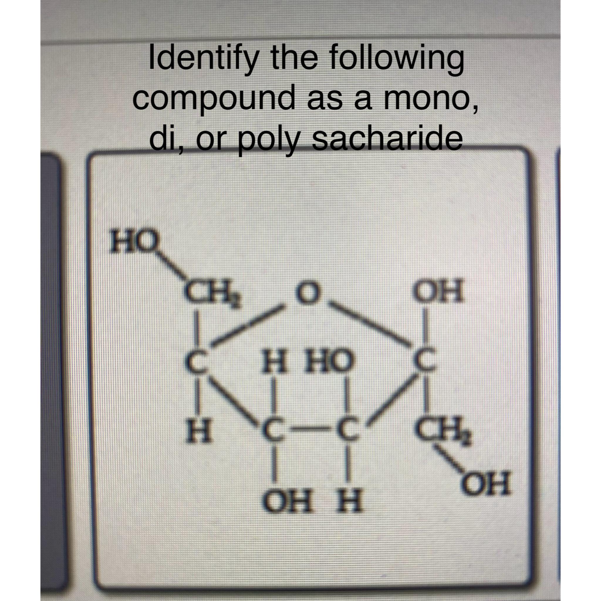 Solved Identify the following compound as a mono, di, ﻿or | Chegg.com