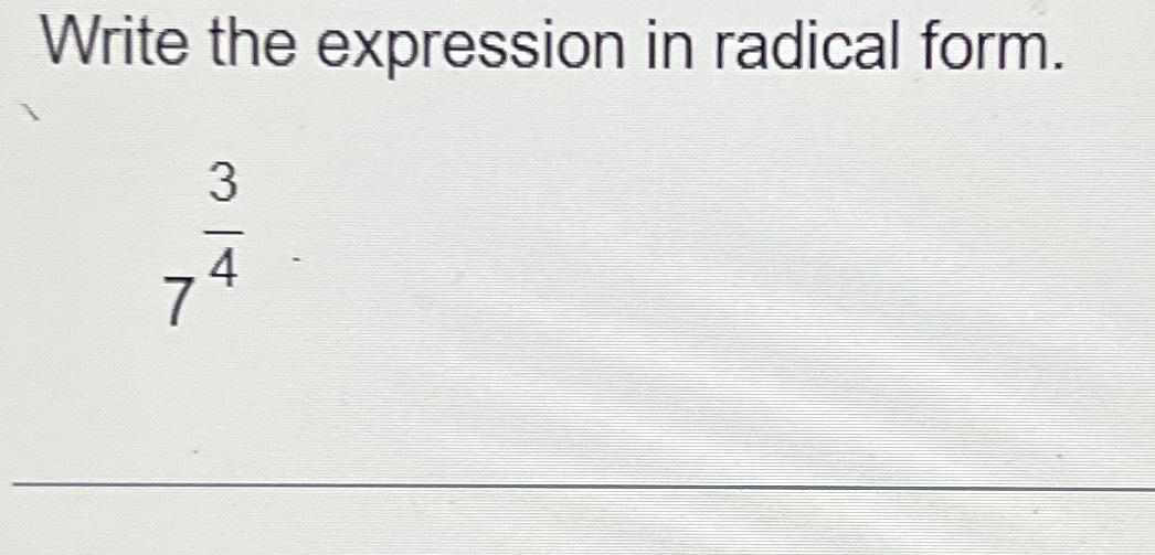 solved-write-the-expression-in-radical-form-734-chegg