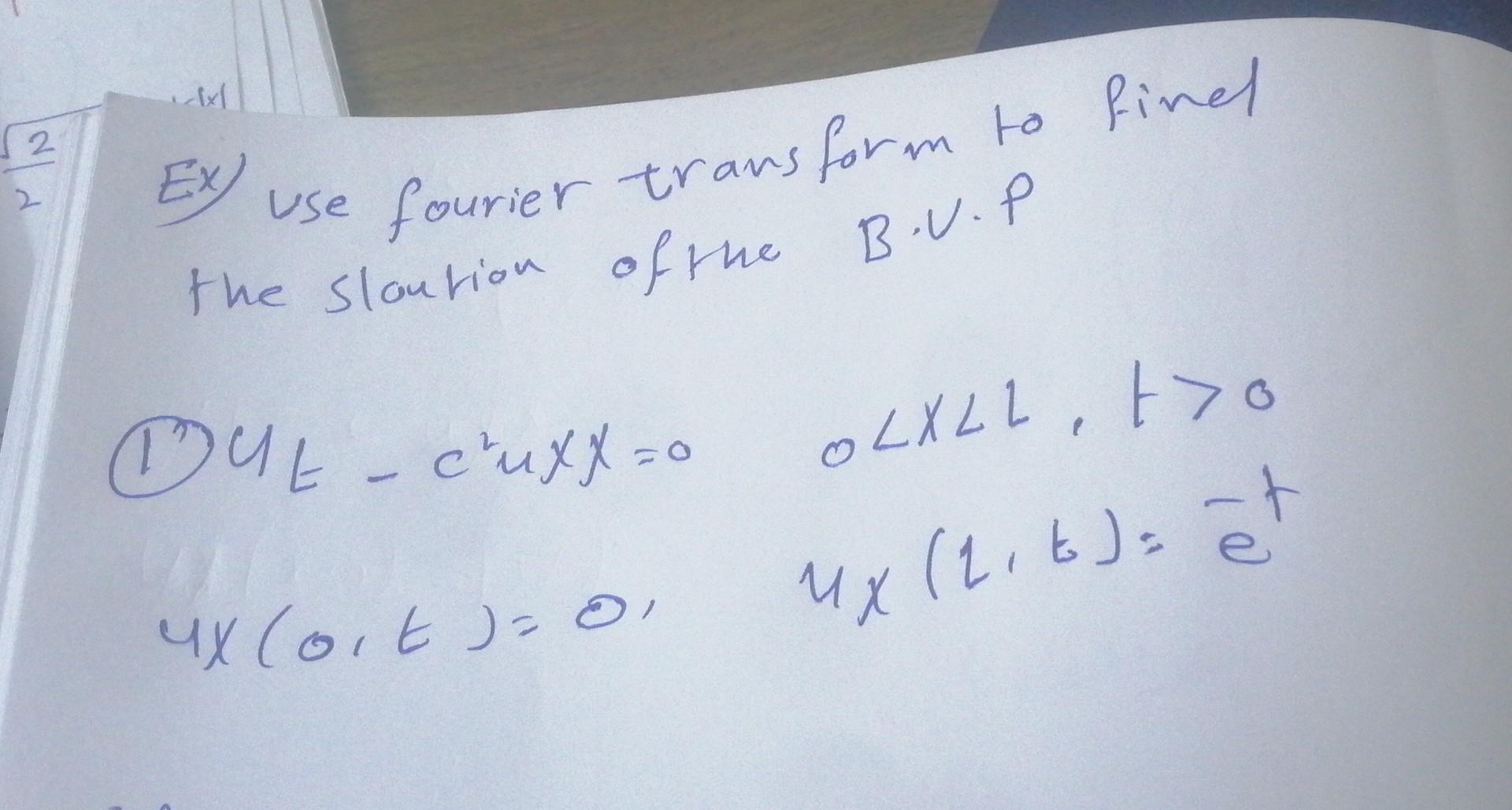 Solved Solve Questions Bu Using Fourier Transforms Of The | Chegg.com