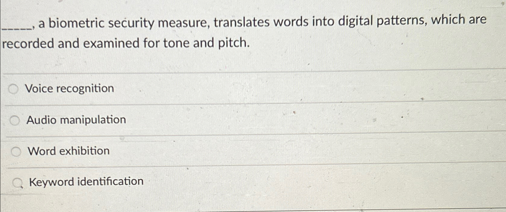 Solved a biometric security measure, translates words into