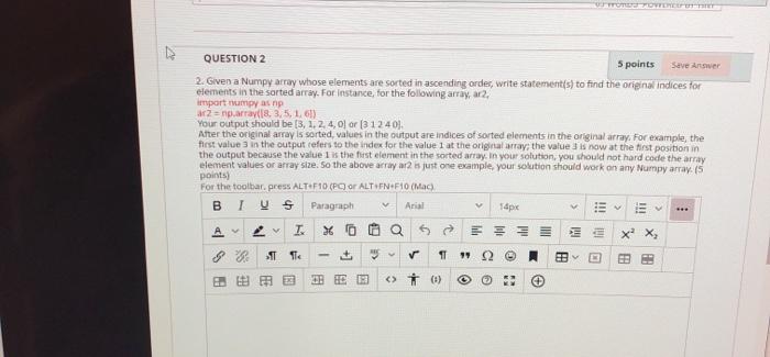 Solved QUESTION 2 5 points Save Arver 2. Given a Numpy array | Chegg.com