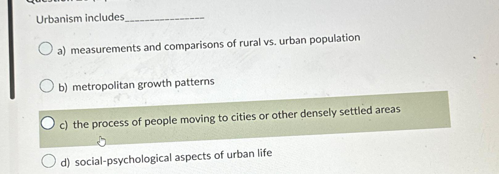 Solved Urbanism includesa) ﻿measurements and comparisons of | Chegg.com