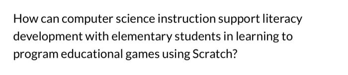 Solved How can computer science instruction support literacy | Chegg.com