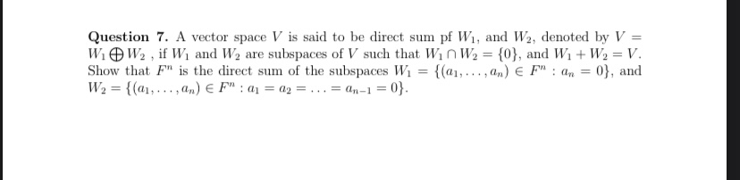 Solved Question 7. ﻿A vector space V ﻿is said to be direct | Chegg.com