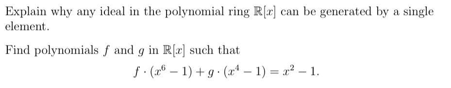 Solved Explain why any ideal in the polynomial ring R[x] | Chegg.com