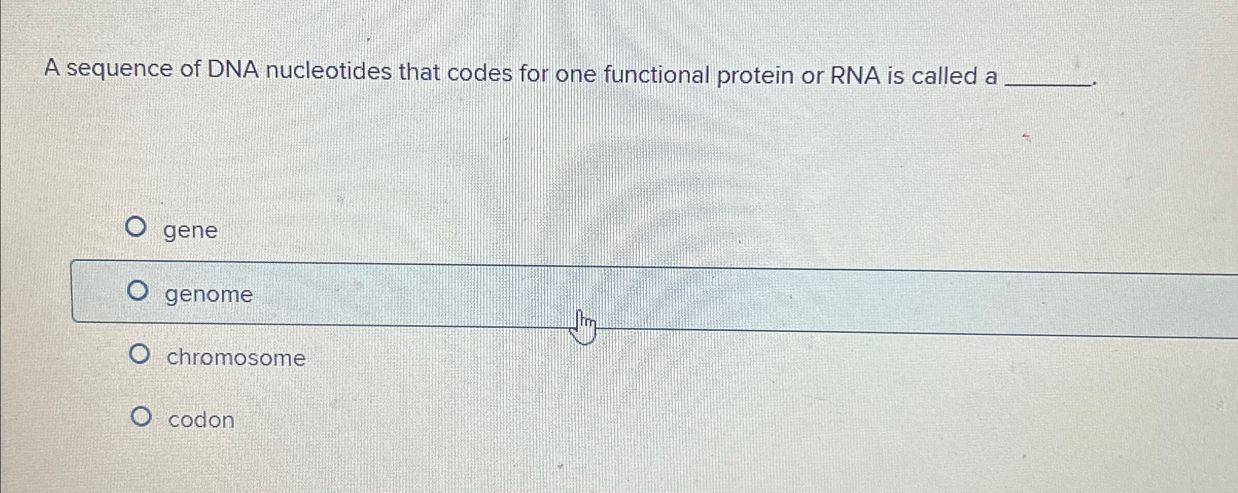 Solved A sequence of DNA nucleotides that codes for one | Chegg.com