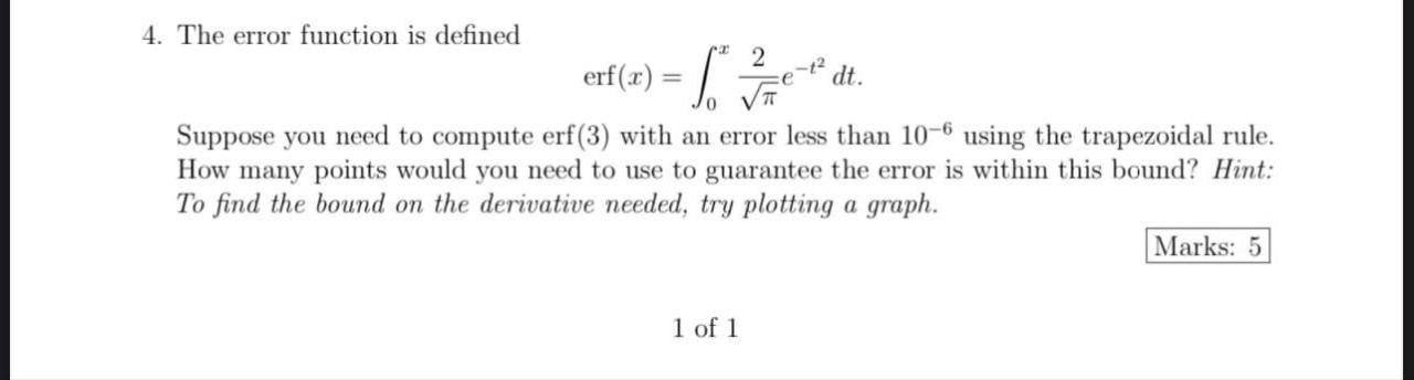 Solved 4. The error function is defined erf(x)=∫0xπ2e−t2dt | Chegg.com