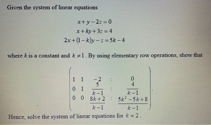 Solved Given the system of linear equations x+y-2z = 0 x + | Chegg.com