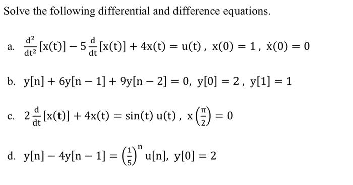 Solved Solve the following differential and difference | Chegg.com