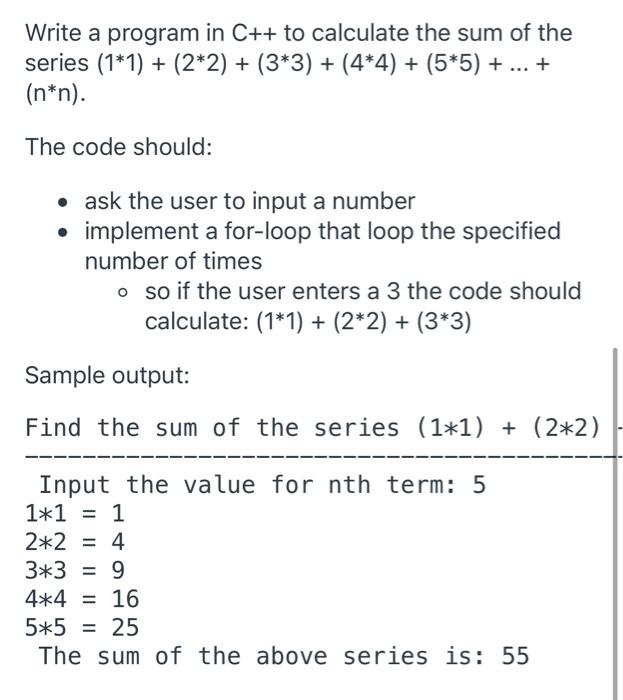 Solved Write a program in C++ to calculate the sum of the | Chegg.com