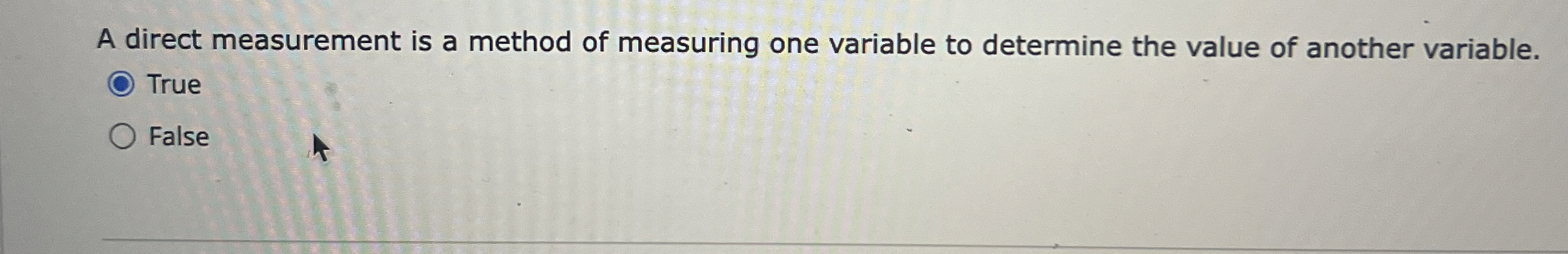 Solved A direct measurement is a method of measuring one | Chegg.com
