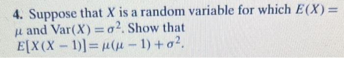 Solved 4. Suppose that X is a random variable for which | Chegg.com