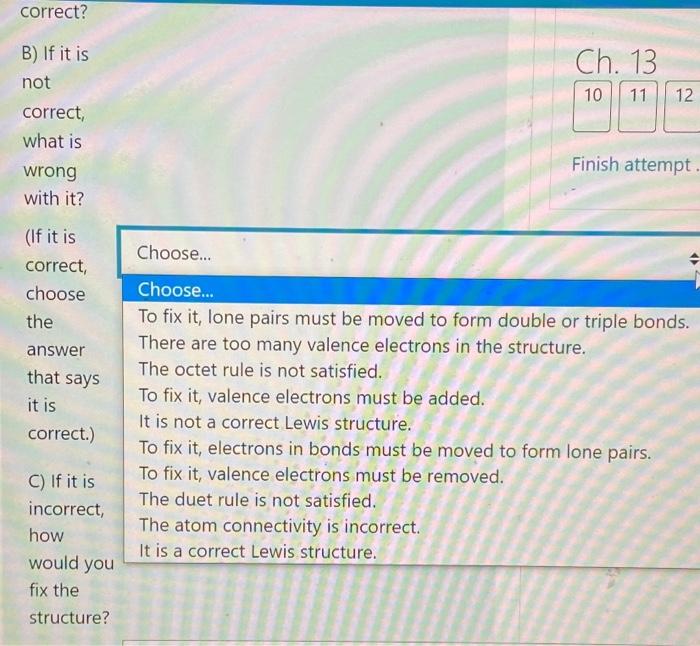 correct?
B) If it is
not
correct,
what is
wrong
with it?
(If it is
correct,
choose
the
answer
that says
it is
correct.)
C) If