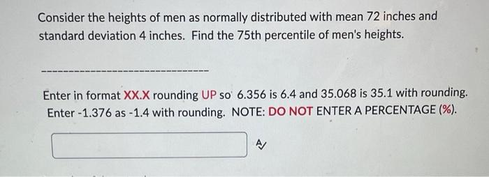 Solved Consider the heights of men as normally distributed | Chegg.com