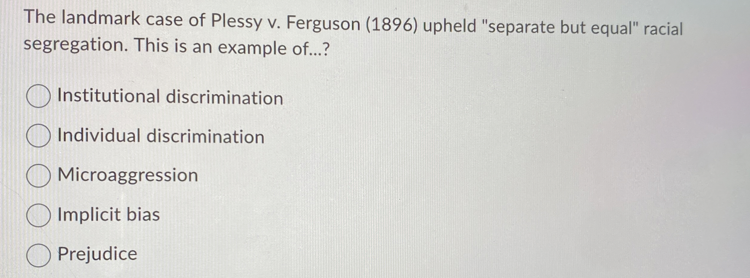 Solved The landmark case of Plessy v. ﻿Ferguson (1896)