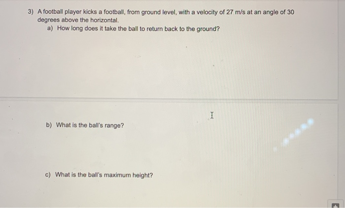 A Player Kicks A Football At An Angle Of 30