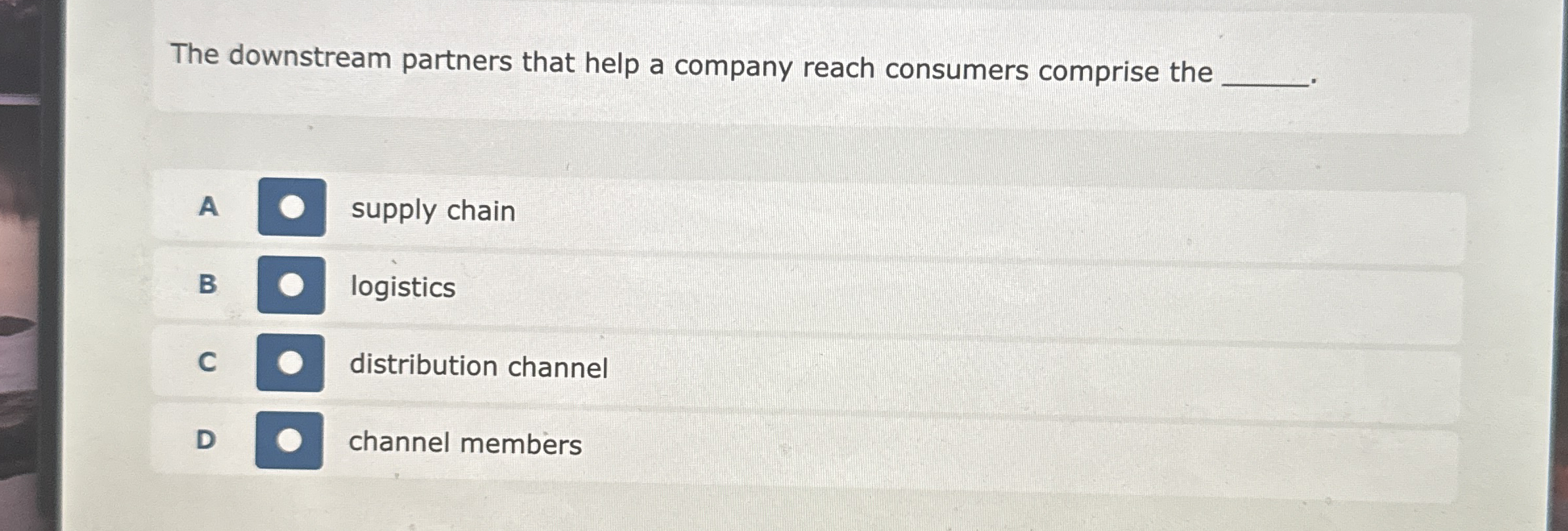 Solved The downstream partners that help a company reach | Chegg.com