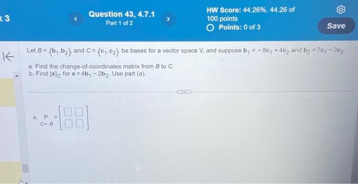 Solved Let B={b1,b2} And C={c1,c2} Be Bases For A Vector | Chegg.com