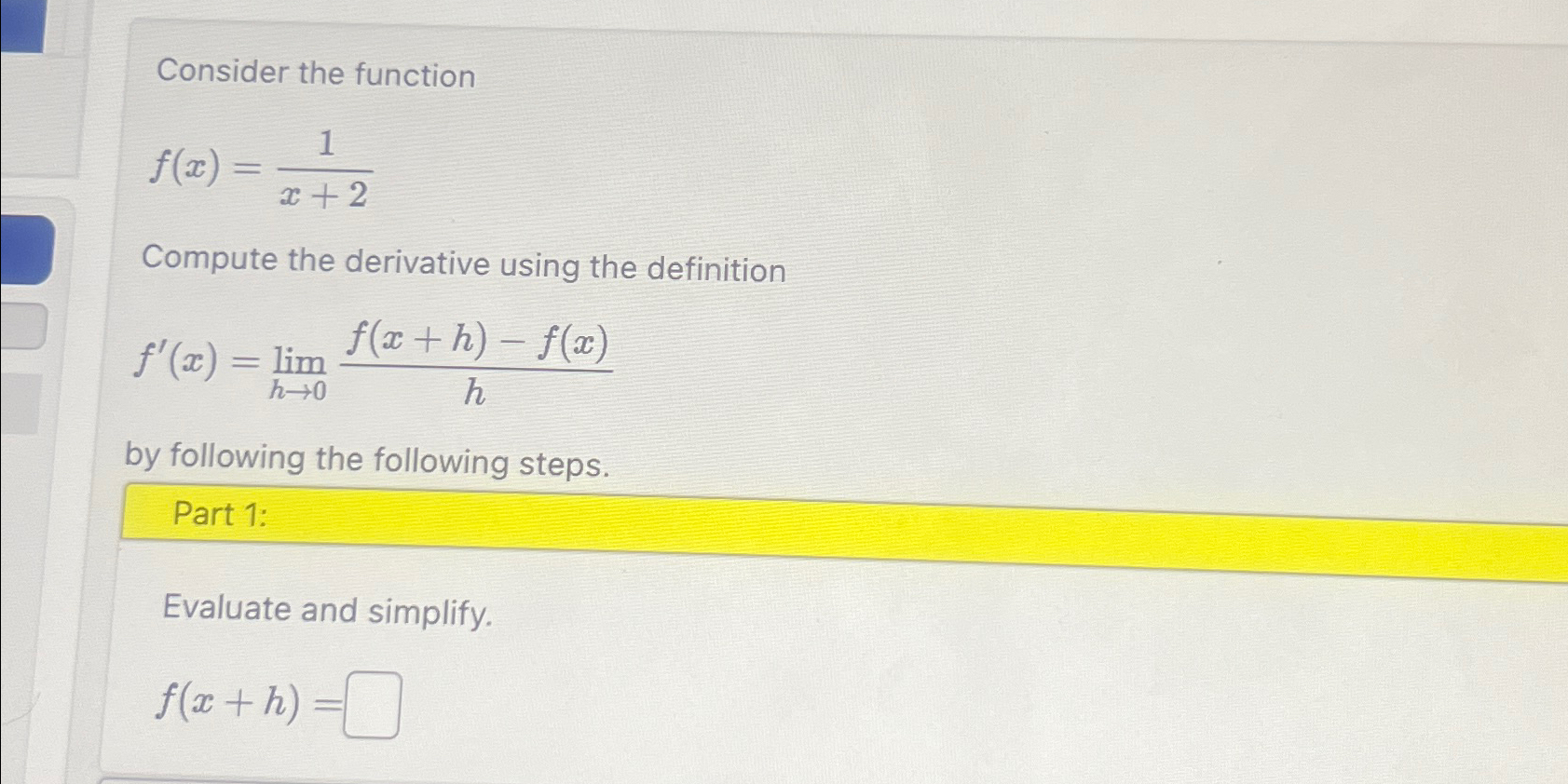 Solved Consider the functionf(x)=1x+2Compute the derivative | Chegg.com
