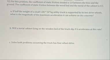 Solved For this problem, the coefficient of static friction | Chegg.com