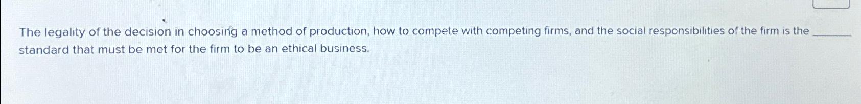 Solved The Legality Of The Decision In Choosing A Method Of 