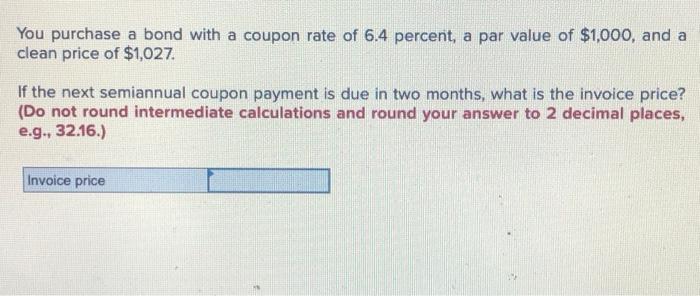 Solved You Purchase A Bond With A Coupon Rate Of 6 4 Chegg