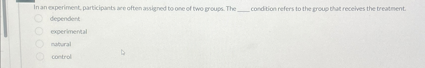 Solved In an experiment, participants are often assigned to | Chegg.com