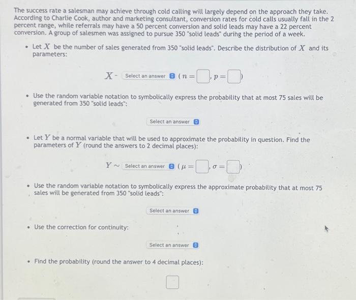 Solved The success rate a salesman may achieve through cold | Chegg.com