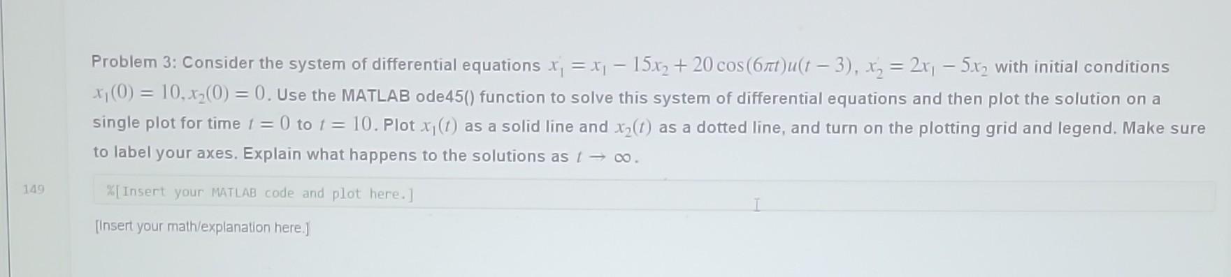 Solved Problem 3: Consider the system of differential | Chegg.com