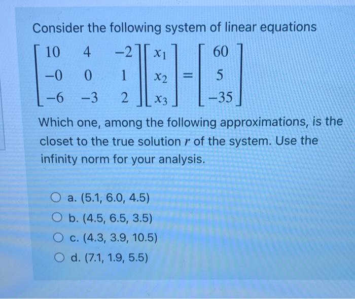 Solved Consider the following system of linear equations 10 | Chegg.com