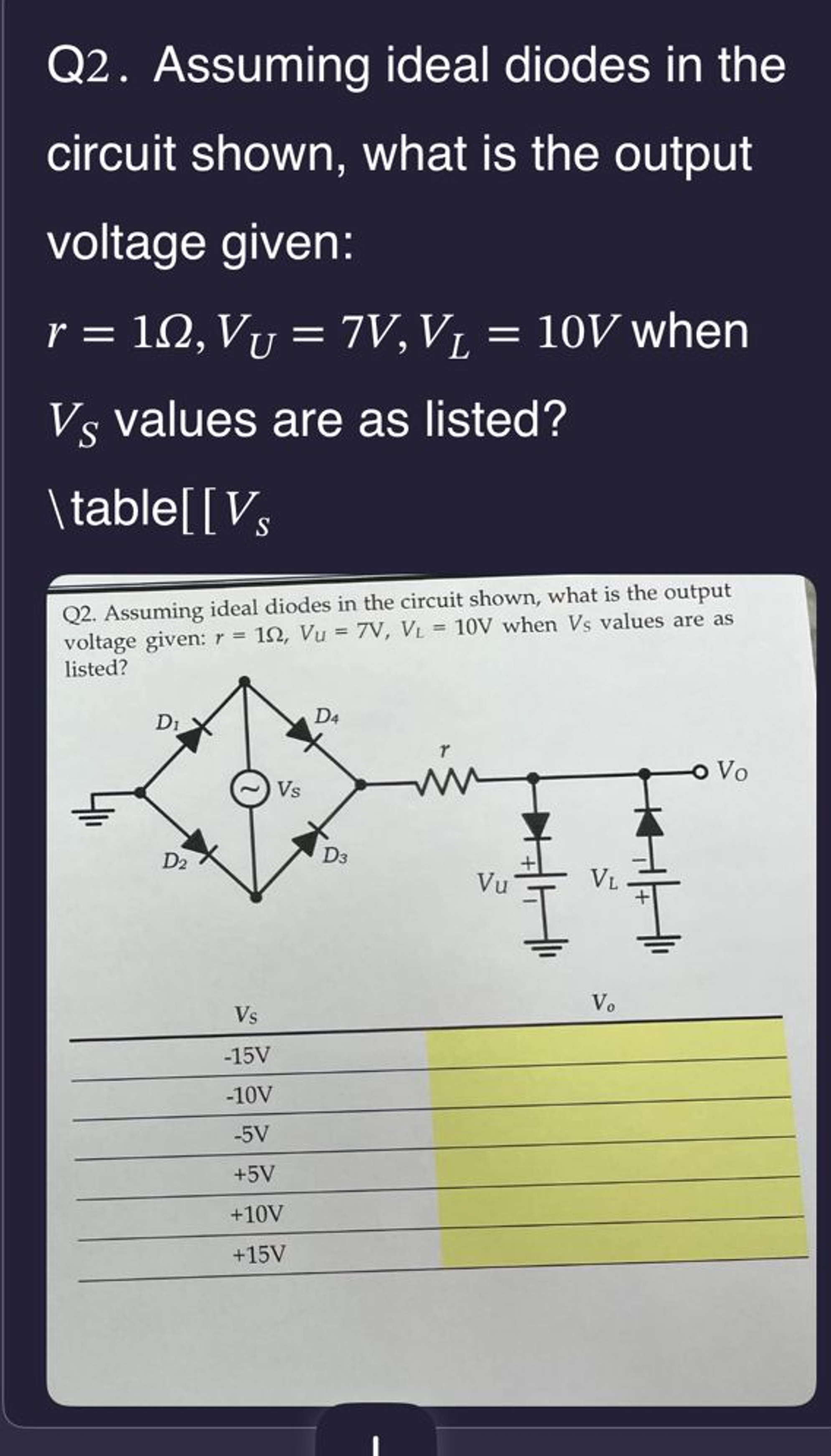 Solved Q2. ﻿Assuming ideal diodes in thecircuit shown, what | Chegg.com ...