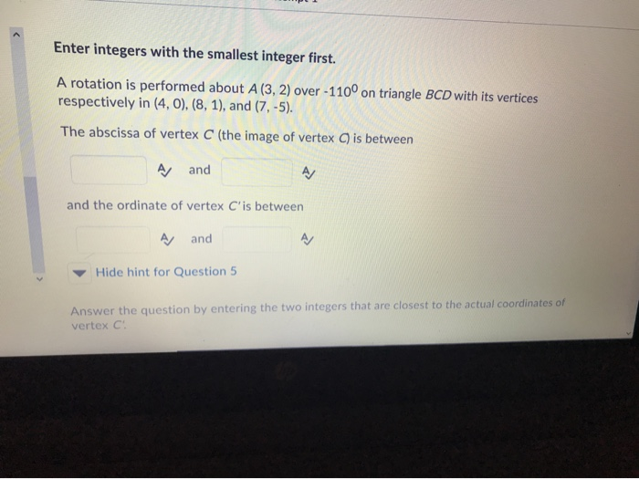 Solved Enter Integers With The Smallest Integer First. A | Chegg.com