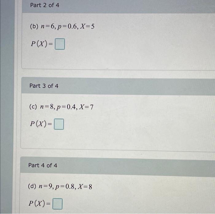 Solved Compute the probability of X successes, using the | Chegg.com