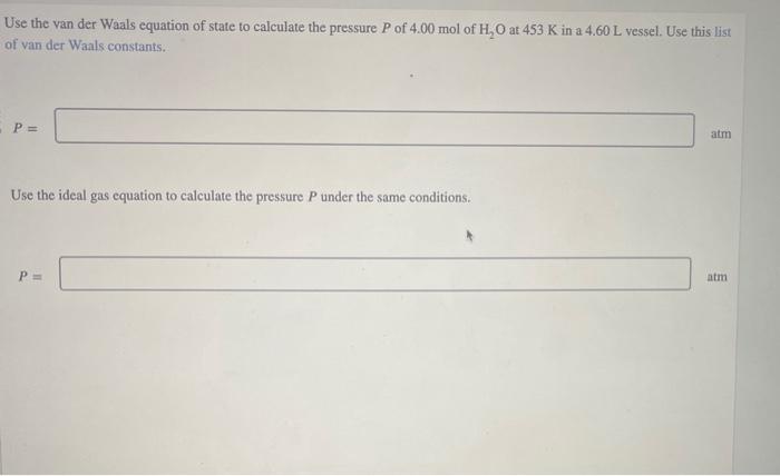 Solved Use the van der Waals equation of state to calculate | Chegg.com