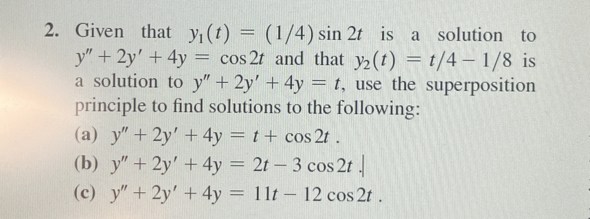 Solved Given that y1(t)=(14)sin2t ﻿is a solution to | Chegg.com