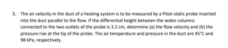 Solved 3. The air velocity in the duct of a heating system | Chegg.com