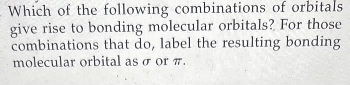 Solved Which Of The Following Combinations Of Orbitals Give | Chegg.com