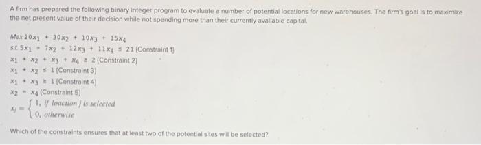 Solved A firm has prepared the following binary Integer | Chegg.com