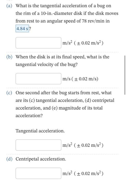 Solved (a) What Is The Tangential Acceleration Of A Bug On | Chegg.com