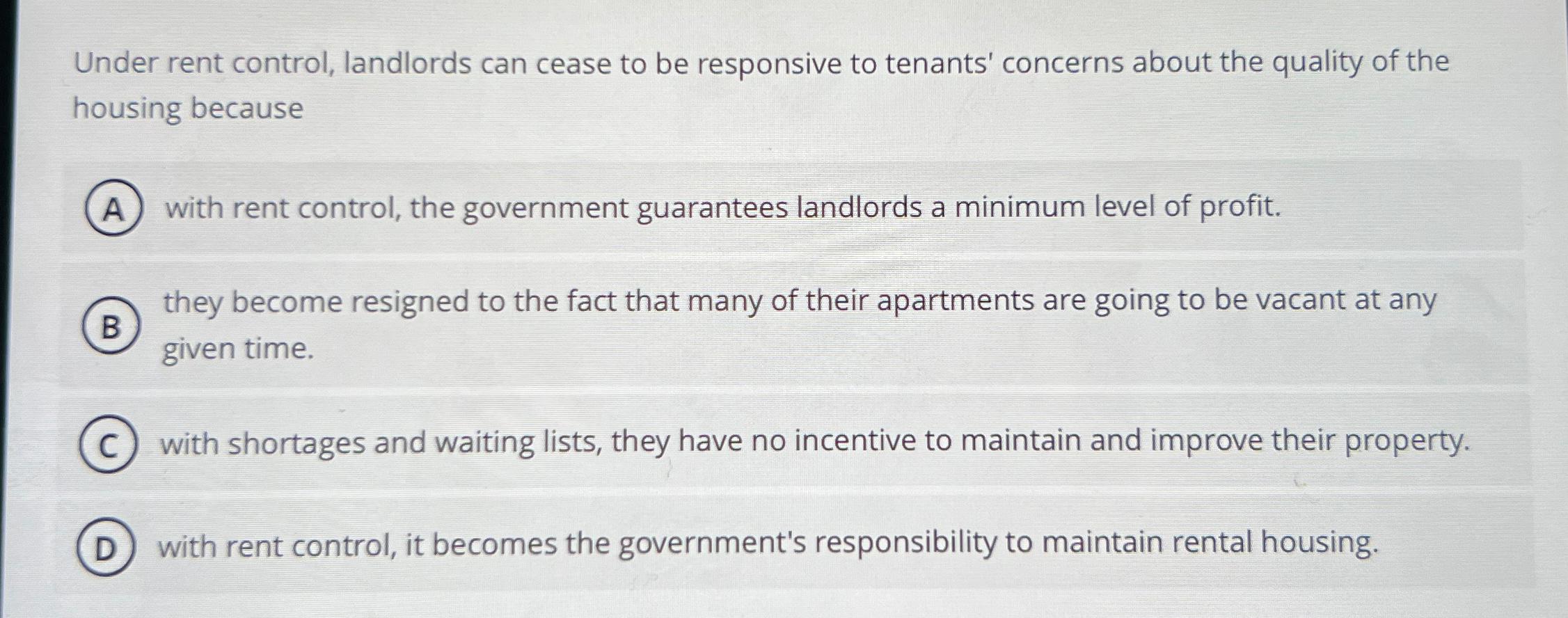 Solved Under Rent Control, Landlords Can Cease To Be | Chegg.com