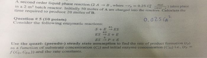 Solved A second order liquid phase reaction (2 A - B. where | Chegg.com
