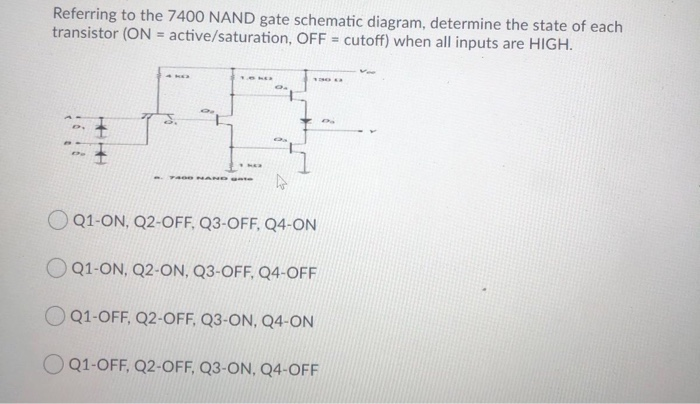 Solved Referring to the 7400 NAND gate schematic diagram, | Chegg.com